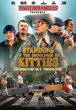 Poster for Trailer Park Boys Presents: Standing on the Shoulders of Kitties